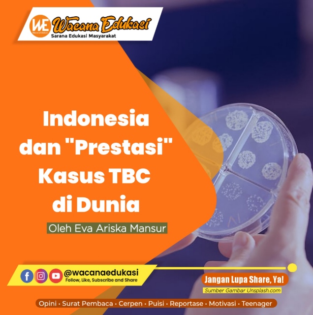 Indonesia Dan Prestasi Kasus Tbc Di Dunia Wacana Edukasi