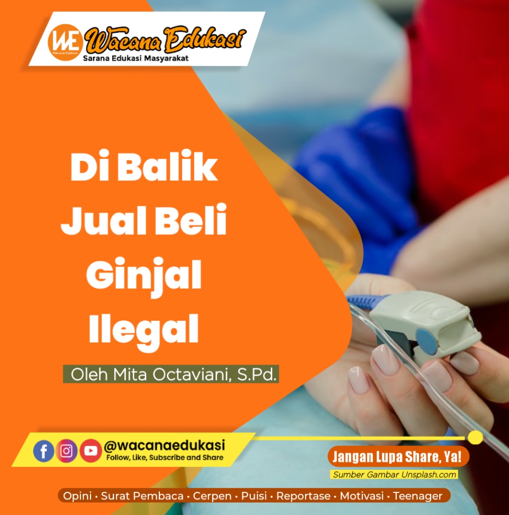 Di Balik Jual Beli Ginjal Ilegal Wacana Edukasi