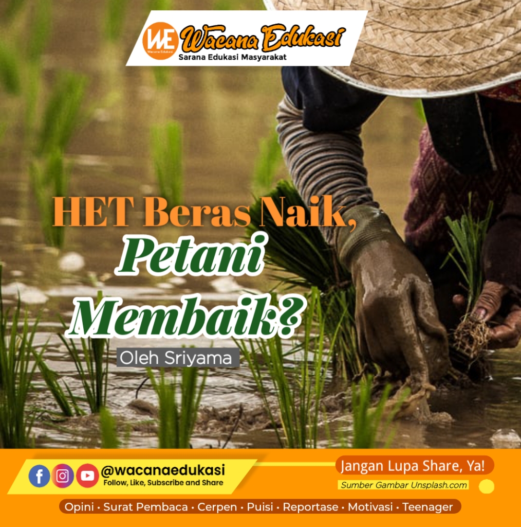 Het Beras Naik Petani Membaik Wacana Edukasi