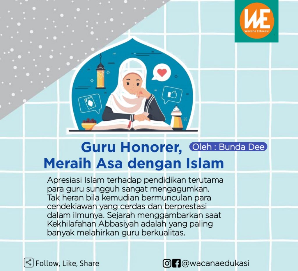 Guru Honorer, Meraih Asa Dengan Islam - Wacana Edukasi