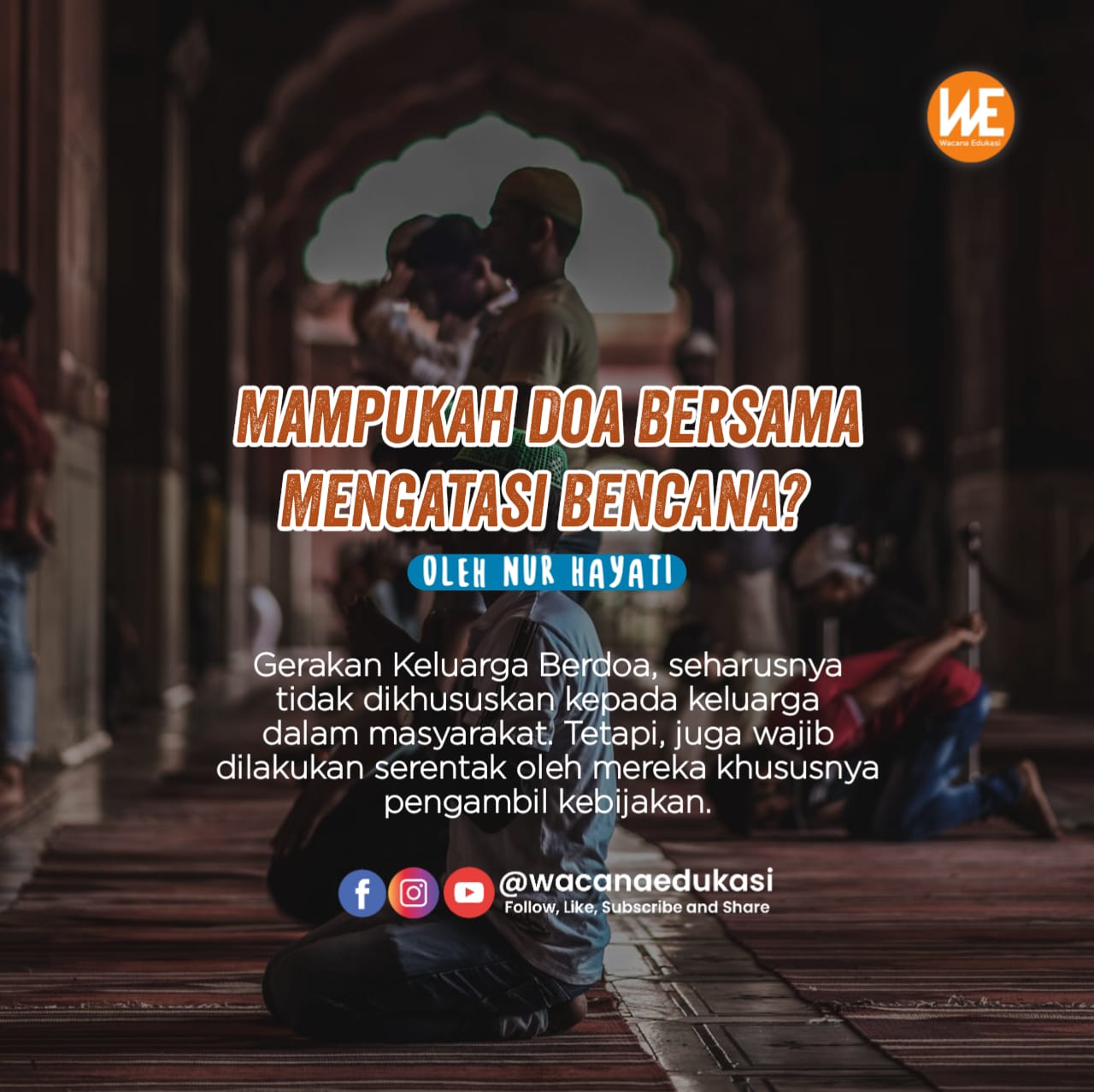 Mampukah Doa Bersama Mengatasi Bencana? - Wacana Edukasi