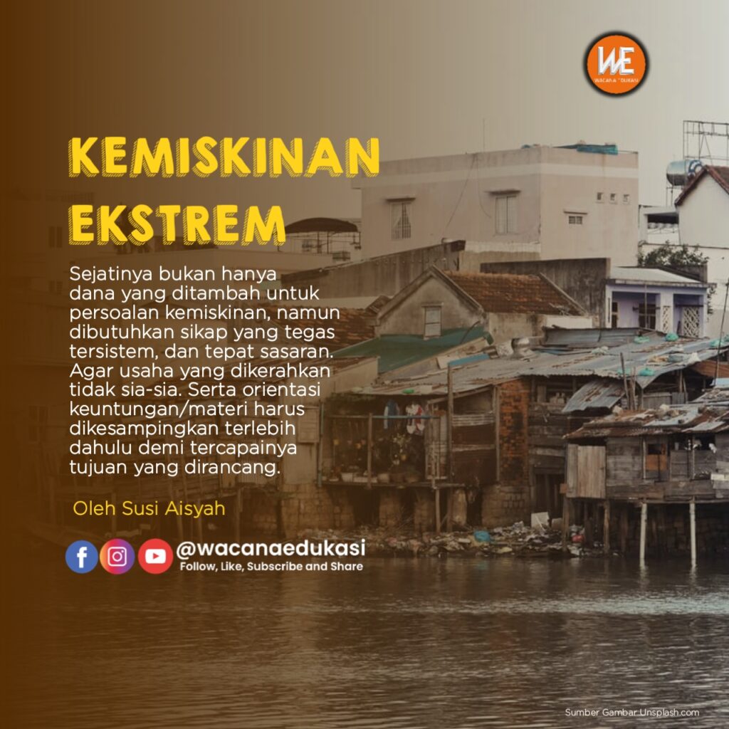 Kemiskinan Ekstrem - Wacana Edukasi