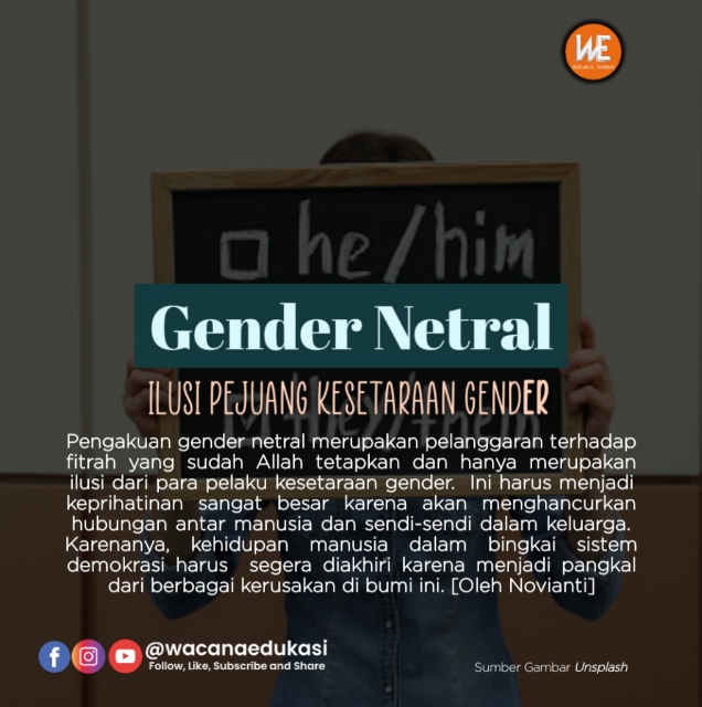 Gender Netral, Ilusi Pejuang Kesetaraan Gender - Wacana Edukasi