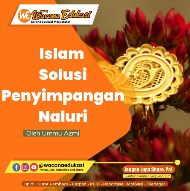 Islam Solusi Penyimpangan Naluri - Wacana Edukasi