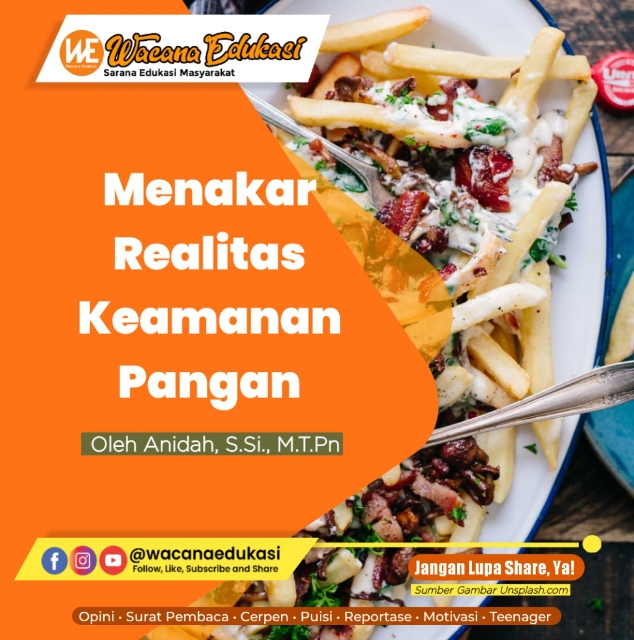 Menakar Realitas Standar Keamanan Pangan - Wacana Edukasi