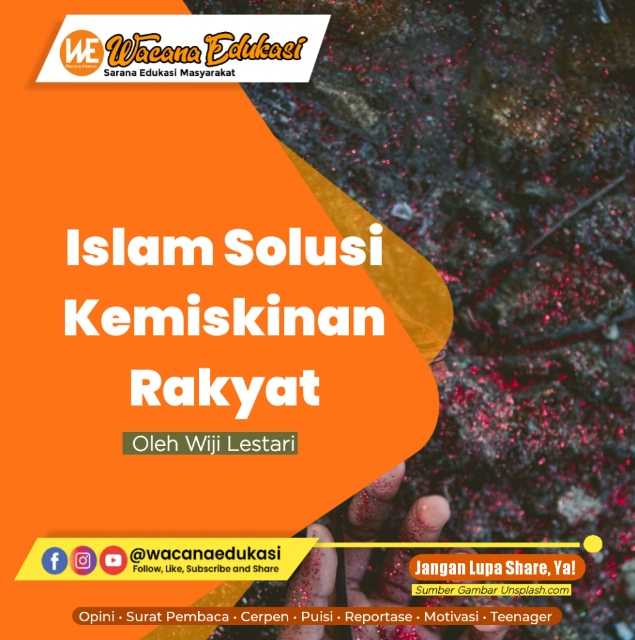 Islam, Solusi Kemiskinan Rakyat - Wacana Edukasi