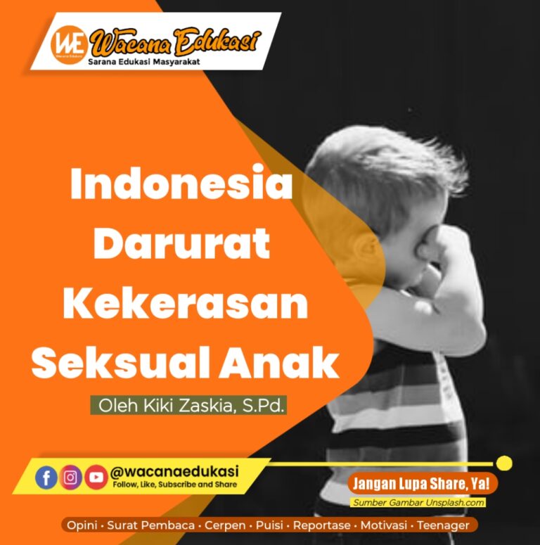 Indonesia Darurat Kekerasan Seksual Pada Anak - Wacana Edukasi