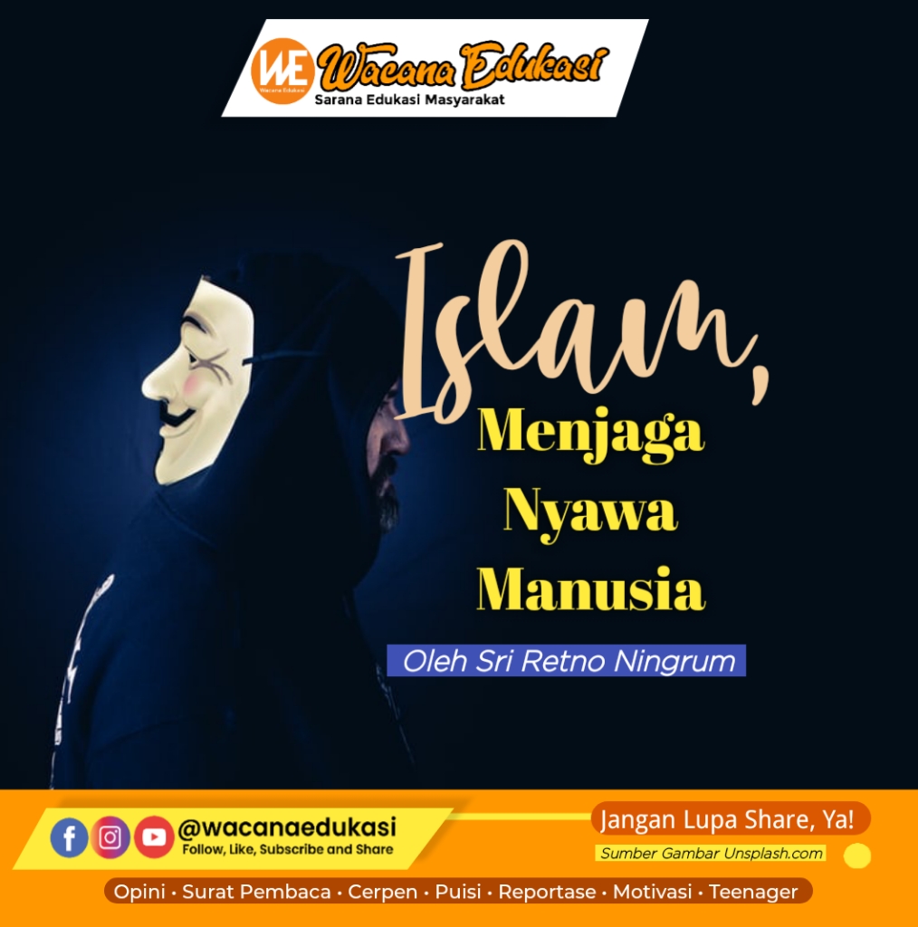 Islam Menjaga Nyawa Manusia Wacana Edukasi 9607