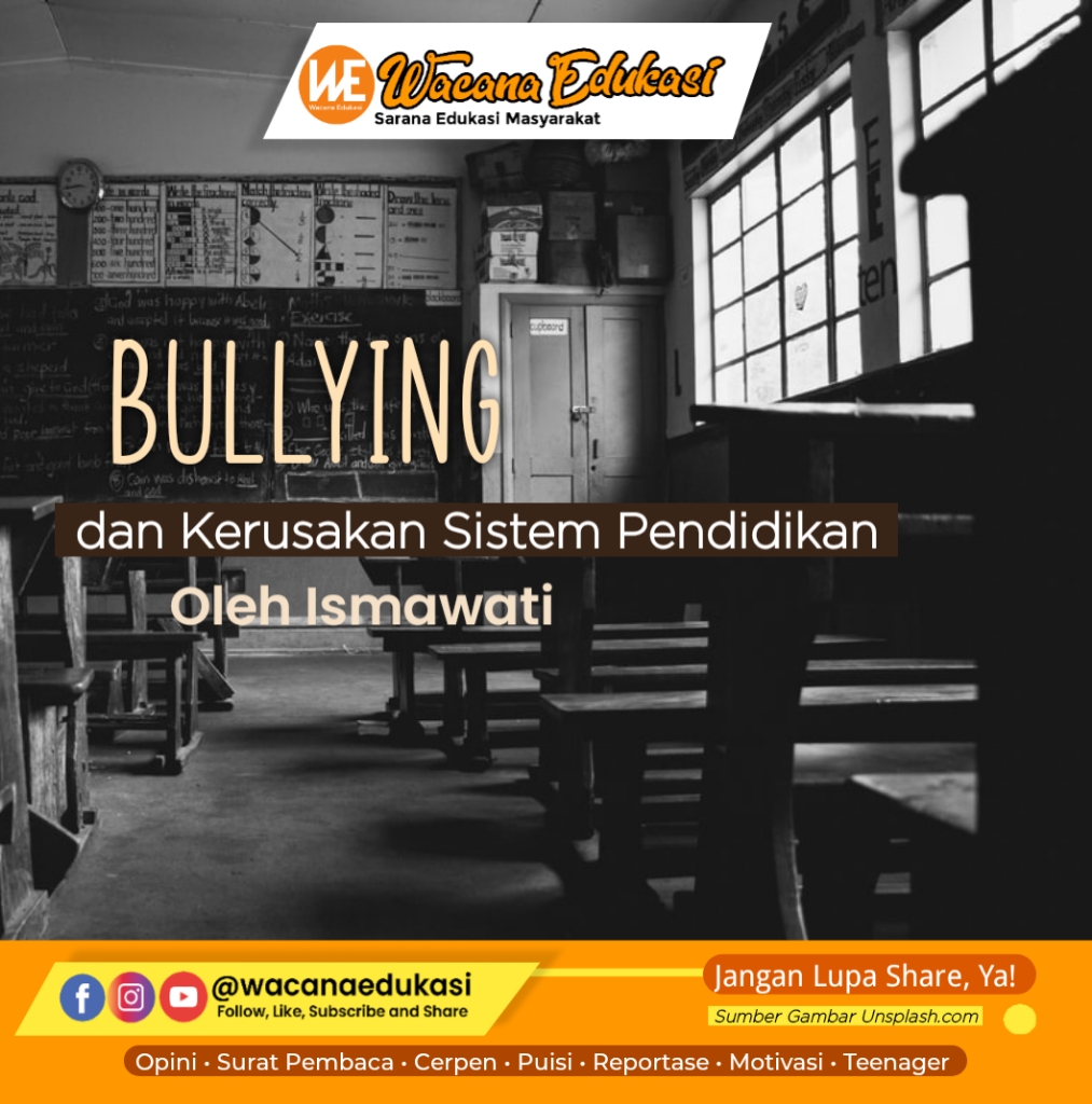 Bullying Dan Kerusakan Sistem Pendidikan - Wacana Edukasi