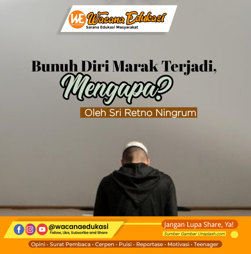 Bunuh Diri Anak Terjadi, Mengapa? - Wacana Edukasi